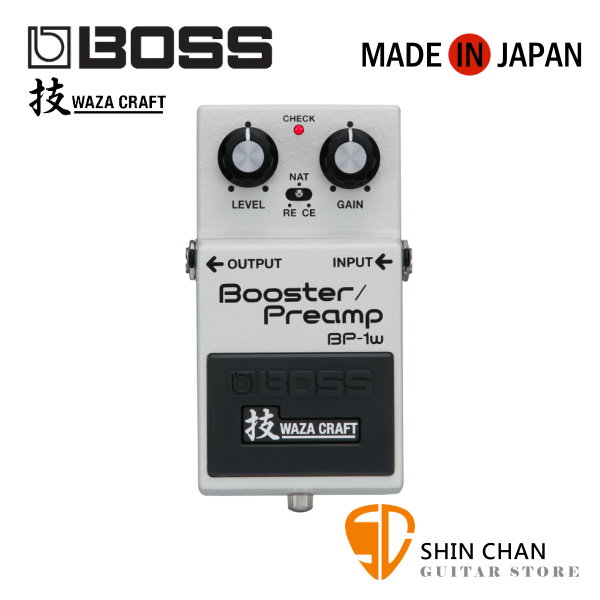 Boss BP-1W Booster/Preamp 增益效果器 日本製【技Waza Craft/Booster/Preamp/BP1W/五年保固】