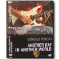 南歐首席六弦速彈大師首張影像實記 DVD【Goncalo Pereira/Another Day In Another World】